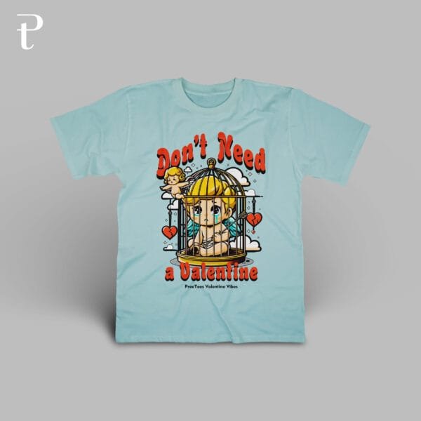 Dont Need Valentine Premium Cotton T-Shirt - Image 2