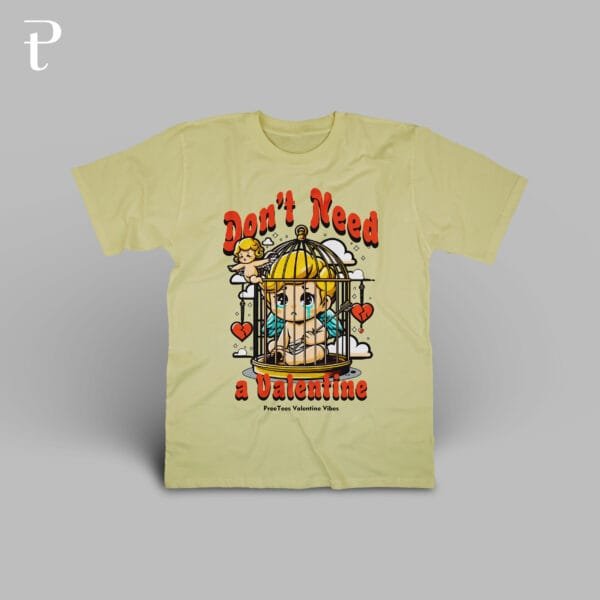 Dont Need Valentine Premium Cotton T-Shirt - Image 3