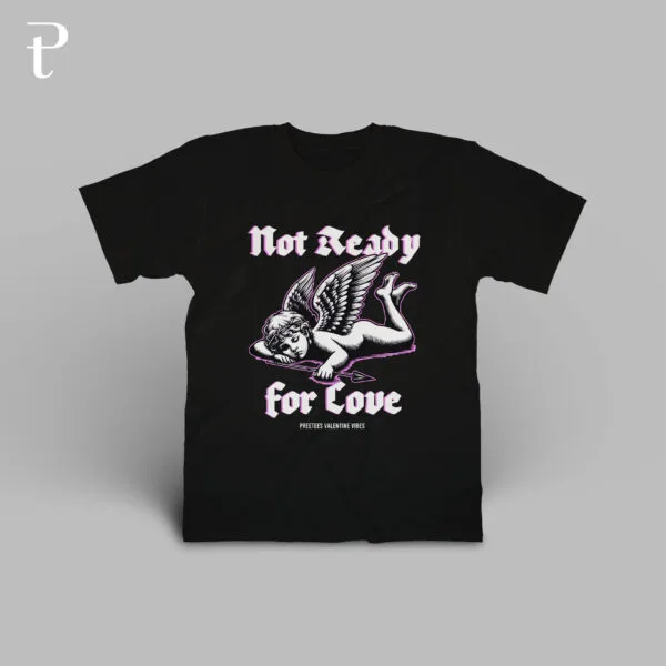 Not Ready For Love Premium Cotton T-Shirt - Image 3
