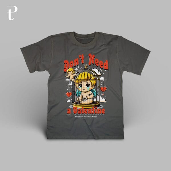 Dont Need Valentine Premium Cotton T-Shirt - Image 9