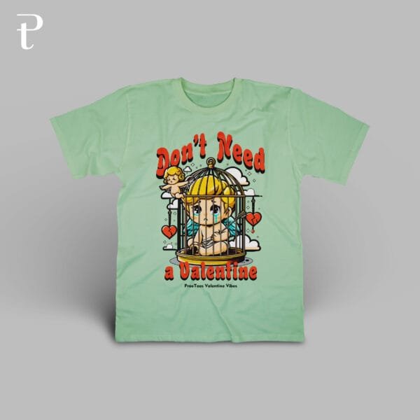 Dont Need Valentine Premium Cotton T-Shirt - Image 12
